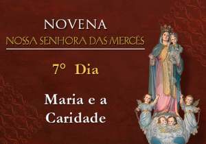 Novena Nossa Senhora das Mercês