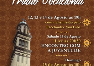 TRÍDUO VOCACIONAL / LIVE ENCONTRO COM A JUVENTUDE / MISSA DA PROFISSÃO PERPÉTUA