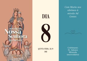 OITAVO DIA DA NOVENA DE NOSSA SENHORA DAS MERCÊS