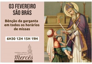   BÊNÇÃO DA GARGANTA  - DIA DE SÃO BRÁS 