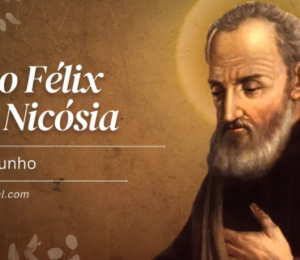 Hoje é dia de são Félix, frei humilde que ensina a valorizar as pequenas coisas da vida