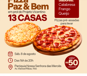 Pizza Solidária em prol do Projeto Vicentino 13 Casas!