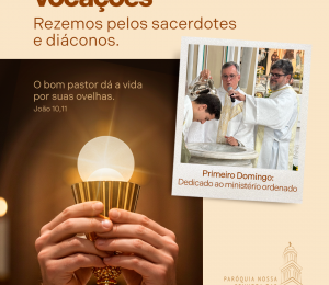 Mês das Vocações: Ministério Ordenado