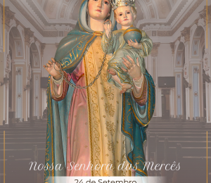 Dia de Nossa Senhora das Mercês