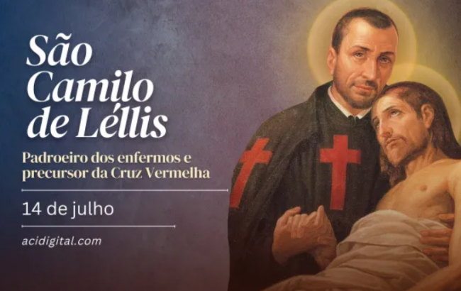 Hoje é a festa de são Camilo de Léllis, padroeiro dos enfermos e precursor da Cruz Vermelha