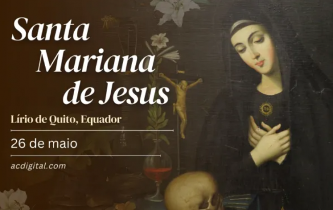 Hoje é dia de santa Mariana de Jesus, o lírio de Quito
