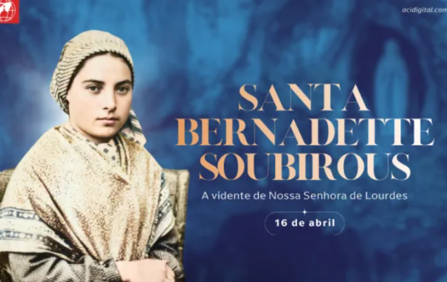 Igreja celebra hoje santa Bernadette Soubirous, a vidente de Nossa Senhora de Lourdes