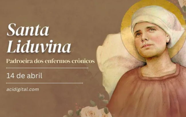 Hoje é dia de santa Liduína, padroeira dos doentes crônicos