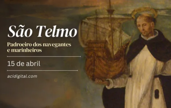 Hoje é celebrado são Telmo o Confessor, padroeiro dos marinheiros e navegantes