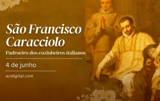 Hoje é dia de são Francisco Caracciolo, a quem Deus curou de uma terrível doença