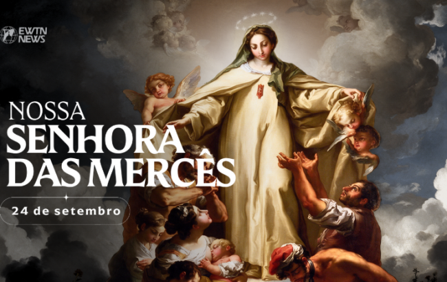 Hoje é celebrada Nossa Senhora das Mercês, a Virgem da Misericórdia