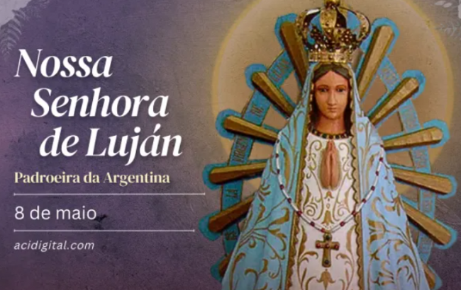 Hoje é a festa de Nossa Senhora de Luján, padroeira da Argentina
