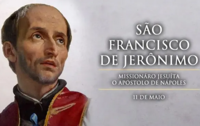 Hoje a Igreja celebra são Francisco de Jerônimo, missionário jesuíta