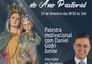 ASSEMBLÉIA DE ABERTURA DO ANO PASTORAL  19 DE FEVEREIRO DAS 08h30 ÀS 16h